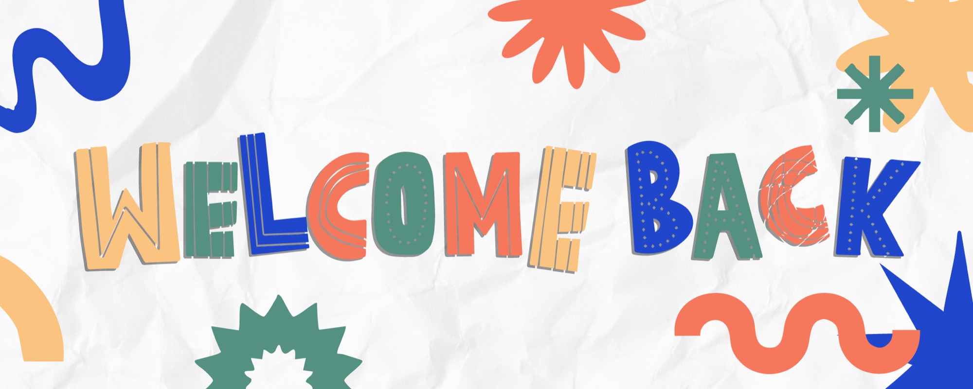 Welcome Back banner, white background with colorful cut-out lettering