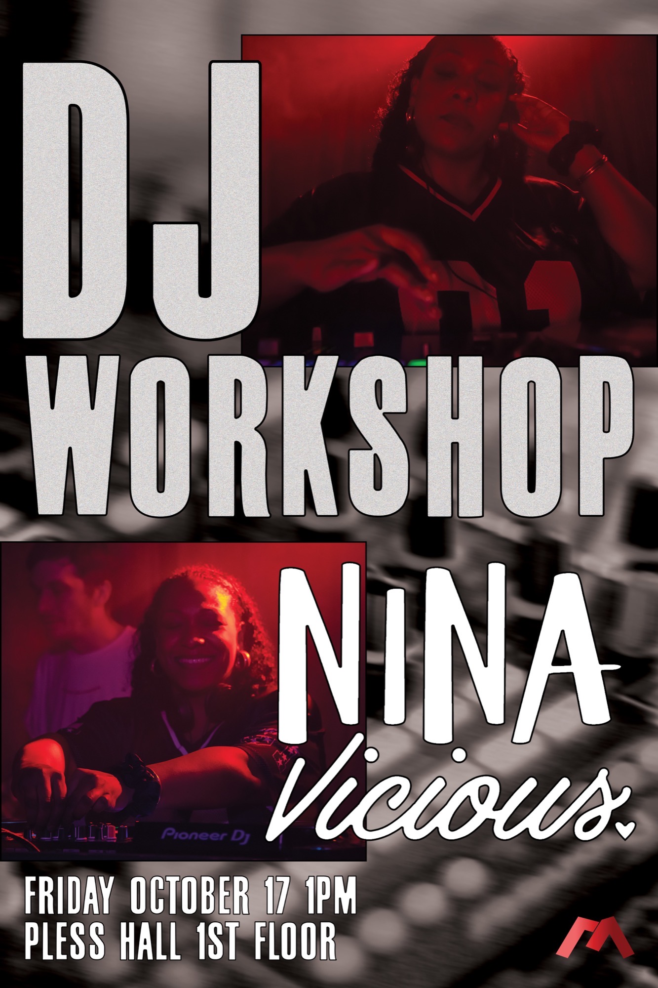 Final DJ Workshop poster, grayscale grunge background, red-toned photo strip, script Nina Vicious wordmark