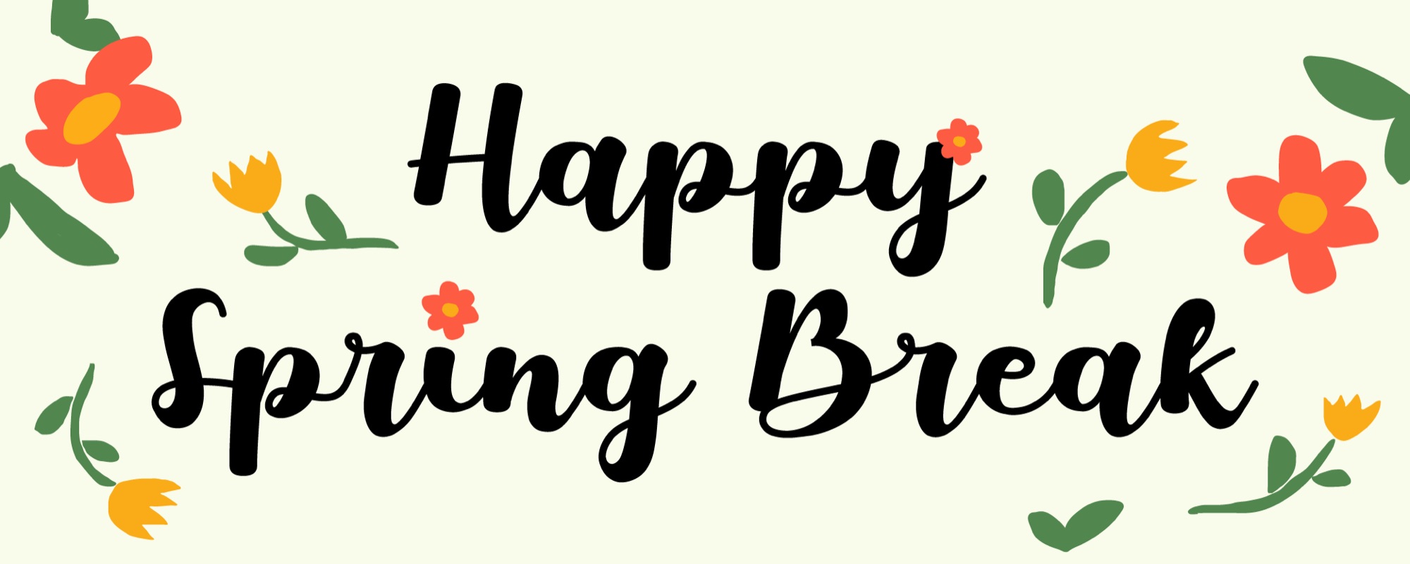 Happy Spring Break banner, cream background with illustrated flowers