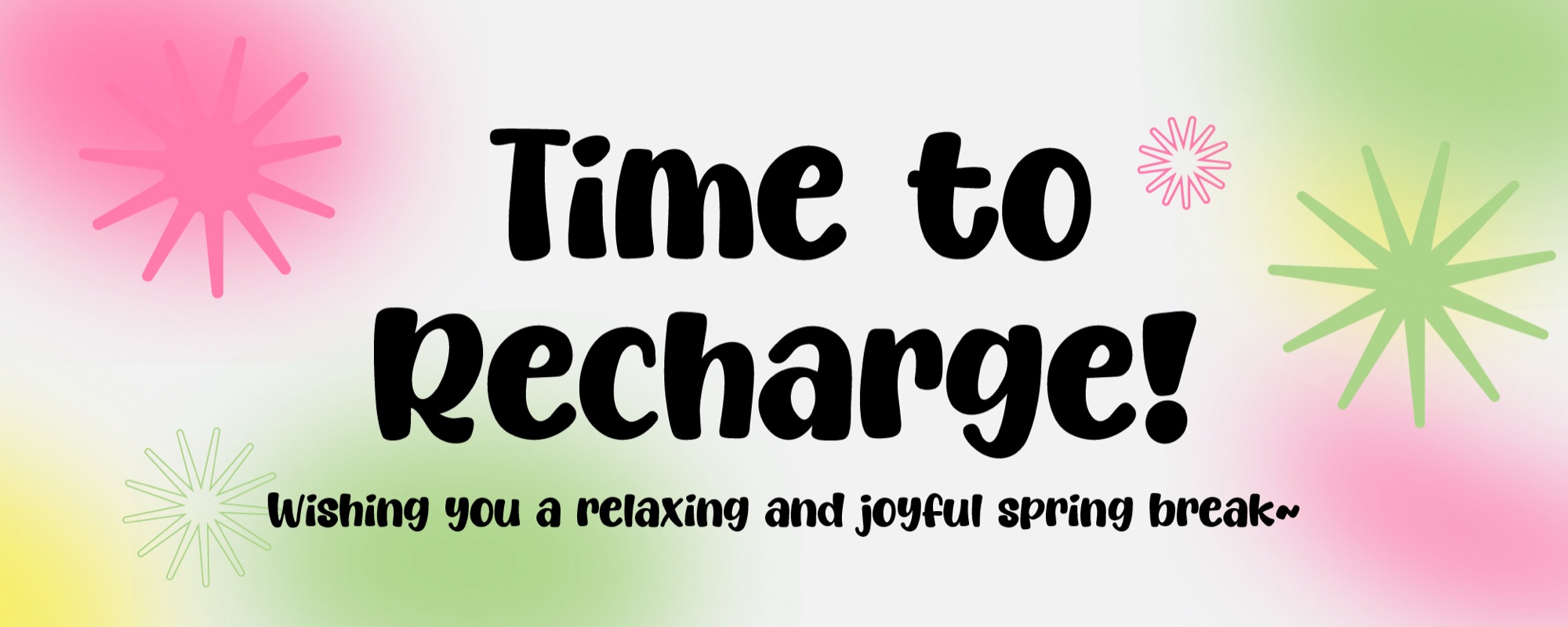 Time to Recharge spring break banner, pink and green gradient