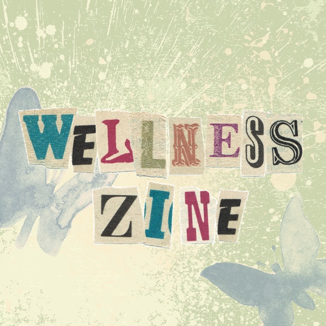 Hand-cut paper collage logo reading 'Wellness Zine' in colorful letters over a splattered sage-green background with watercolor butterfly silhouettes